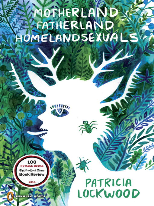 Title details for Motherland Fatherland Homelandsexuals by Patricia Lockwood - Available